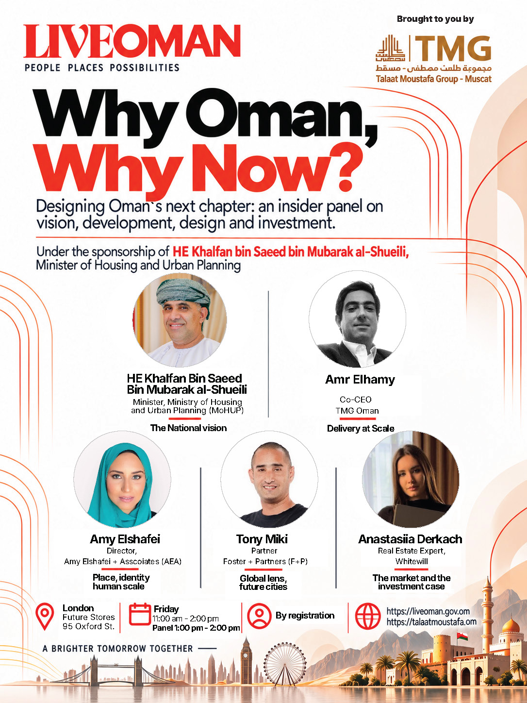 Event poster for "Why Oman, Why Now?", a panel on Oman's vision, development, design and investment, under the sponsorship of HE Khalfan bin Saeed bin Mubarak al-Shueili, Minister of Housing and Urban Planning. Speakers: HE Khalfan al-Shueili (MoHUP), Amr Elhamy (TMG Oman), Amy Elshafei (AEA), Tony Miki (Foster + Partners) and Anastasiia Derkach (Whitewill). Friday at Future Stores, 95 Oxford Street, London; panel 1:00–2:00 pm, by registration.